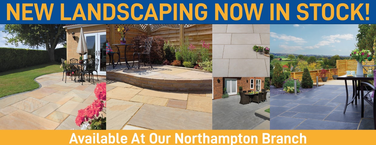 New Landscaping Now in Stock! Available at Our Northampton Branch. Visit our Landscaping display at Northampton branch.